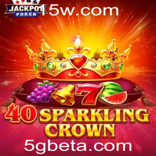 Descubra o Mundo de 40SparklingCrown no Universo 5gbet