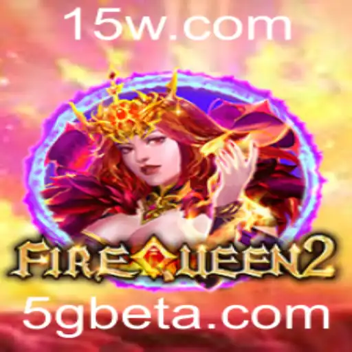Descubra o Fascinante Mundo de FireQueen2: Uma Aventura Intensa no Universo 5gbet